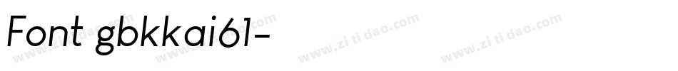 Font gbkkai61字体转换